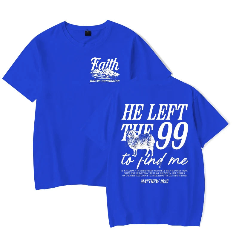 He Left the 99 Back Tee