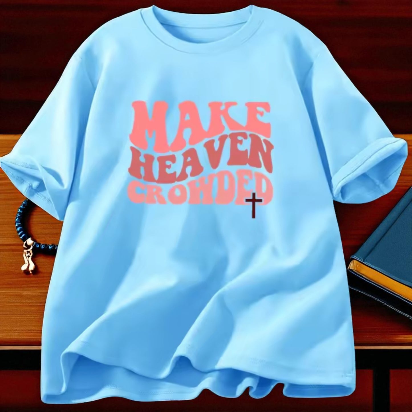 Make Heaven Crowded Tee