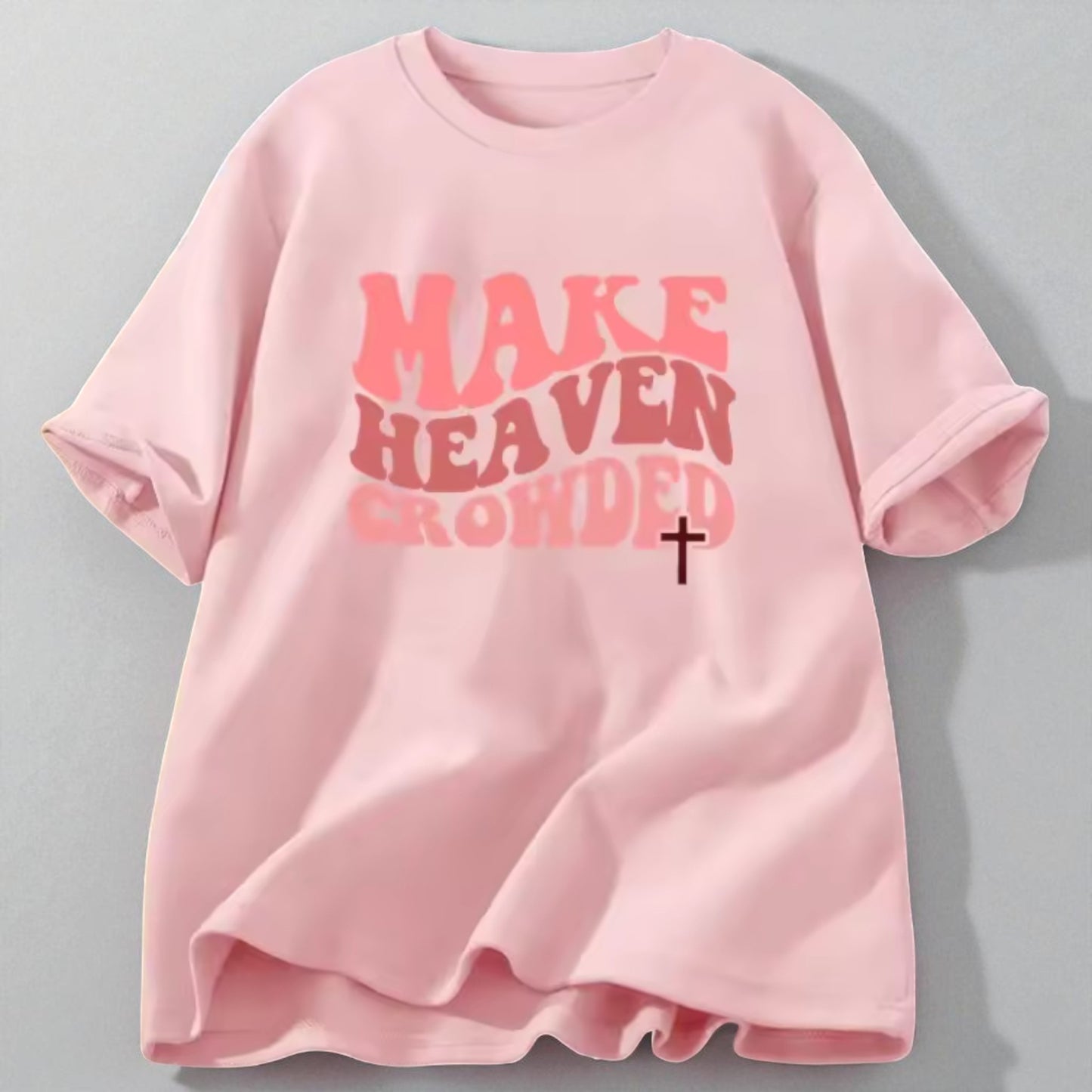 Make Heaven Crowded Tee