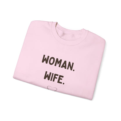Crewneck Sweatshirt - Woman. Wife. Mama.