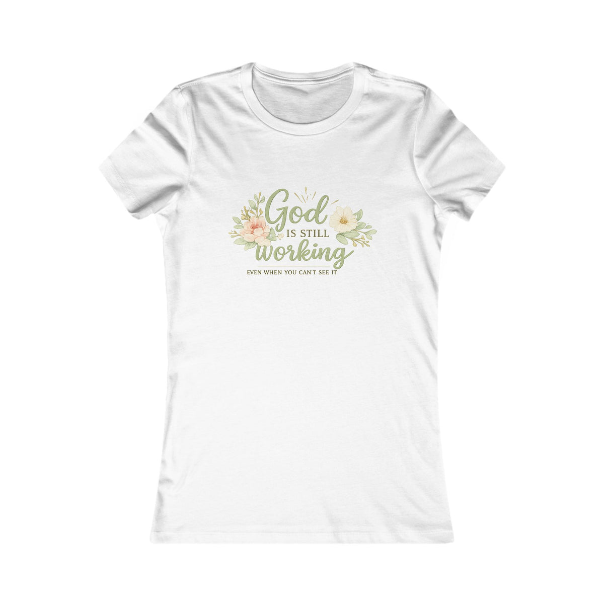 God Is Still Working Women's Tee