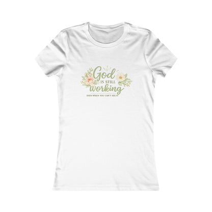 God Is Still Working Women's Tee