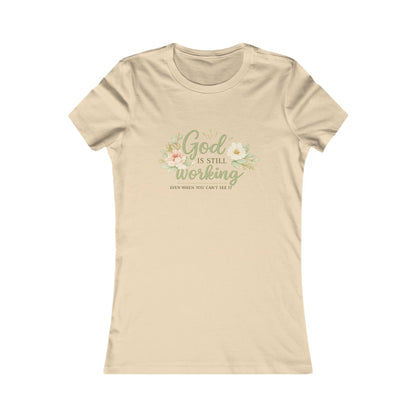God Is Still Working Women's Tee