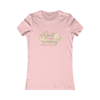 God Is Still Working Women's Tee