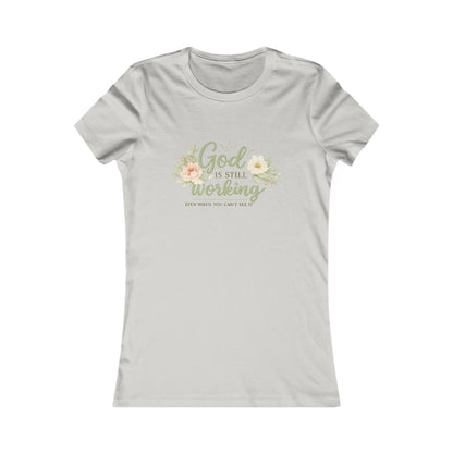 God Is Still Working Women's Tee