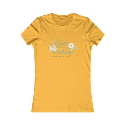 God Is Still Working Women's Tee