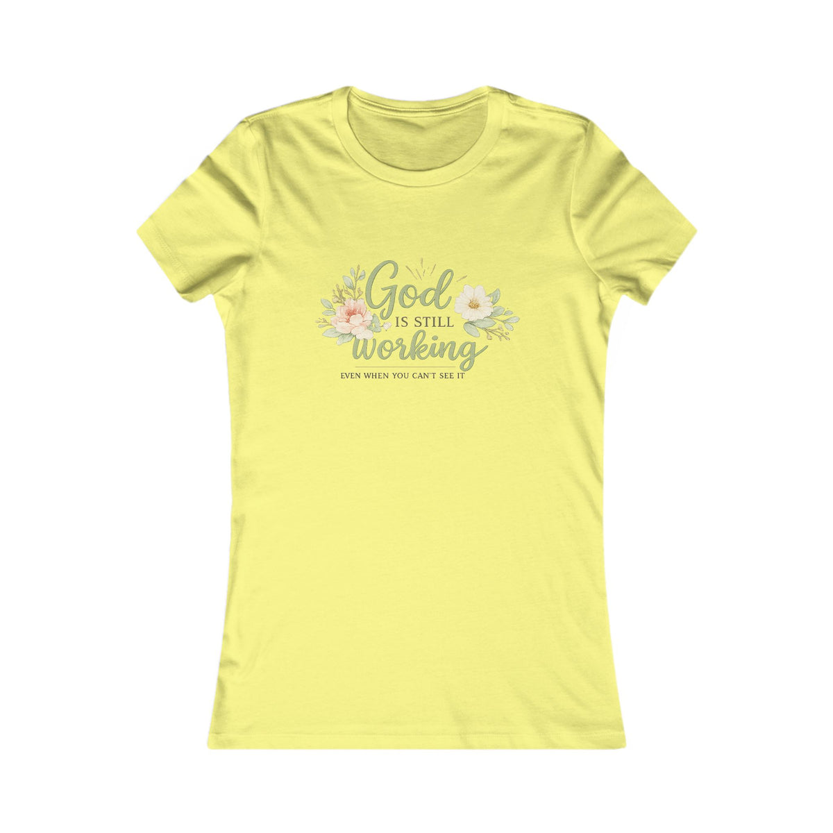 God Is Still Working Women's Tee
