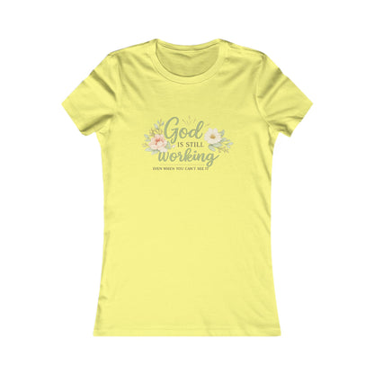 God Is Still Working Women's Tee