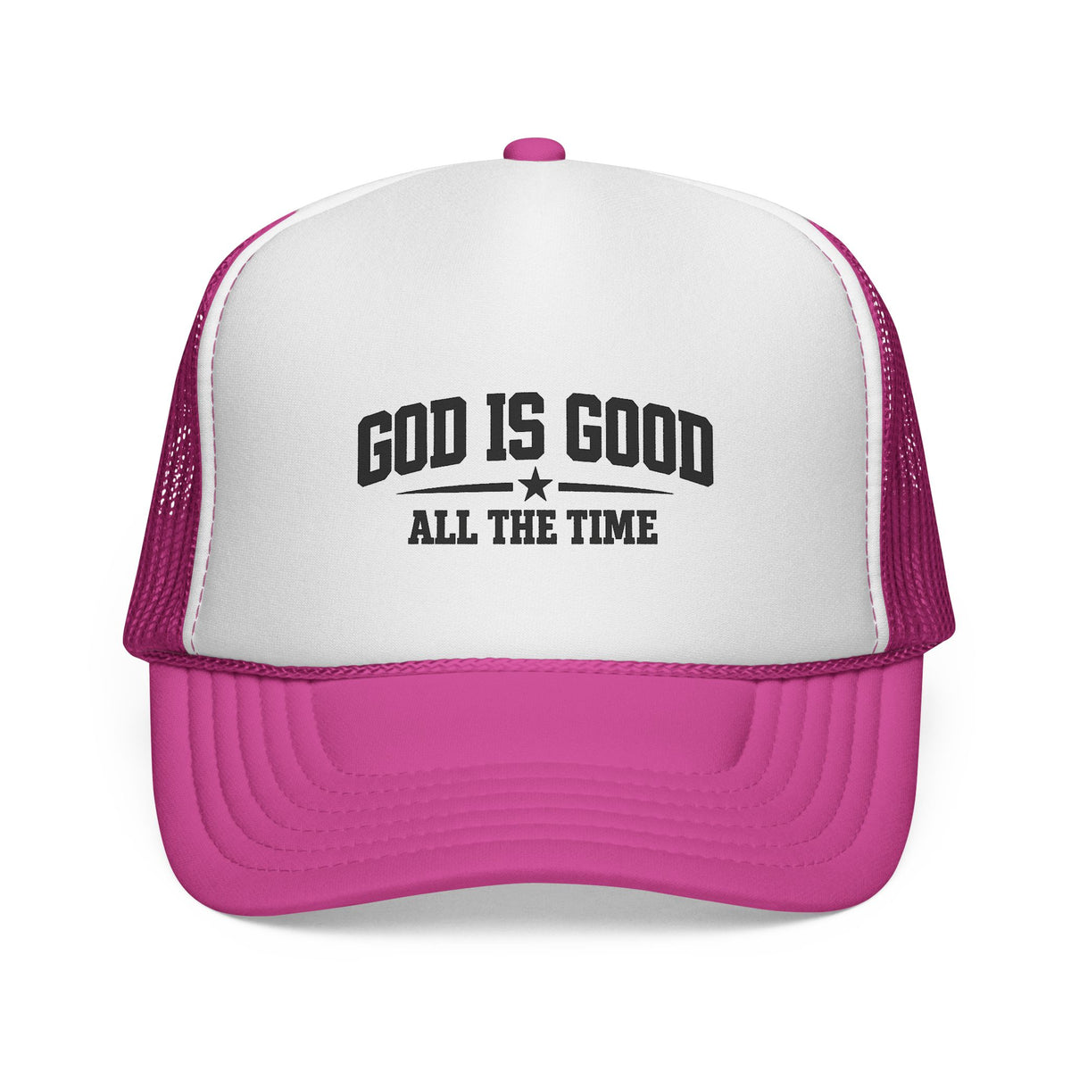 God Is Good All the Time Trucker Cap