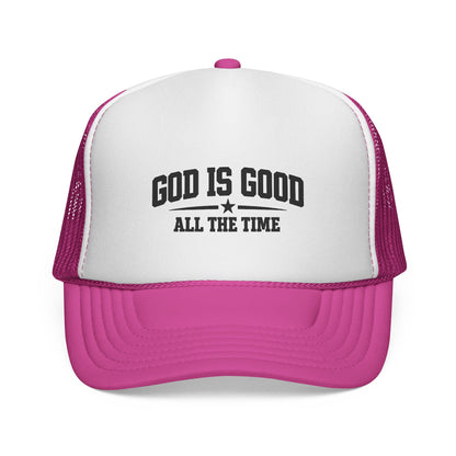 God Is Good All the Time Trucker Cap