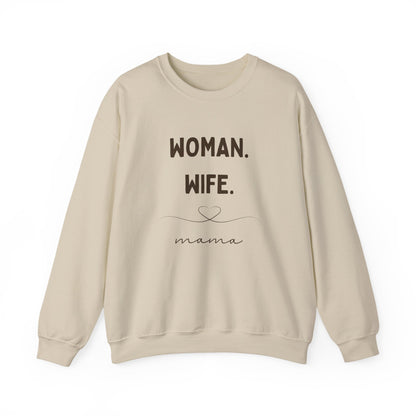 Crewneck Sweatshirt - Woman. Wife. Mama.
