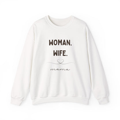 Crewneck Sweatshirt - Woman. Wife. Mama.