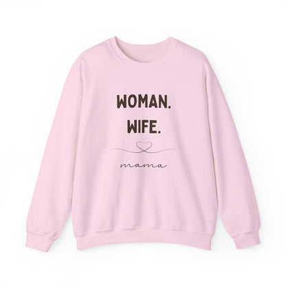 Crewneck Sweatshirt - Woman. Wife. Mama.