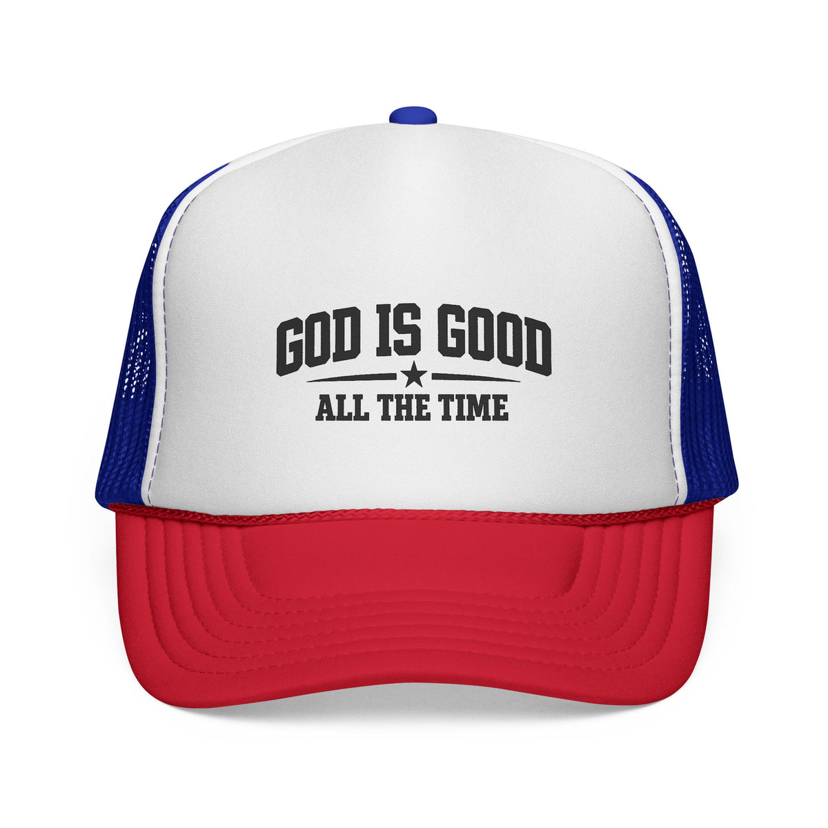 God Is Good All the Time Trucker Cap