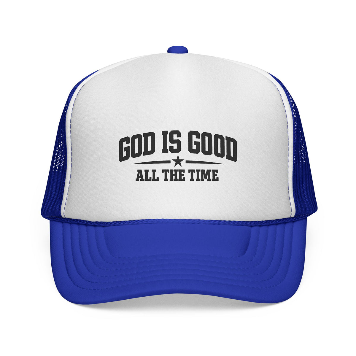 God Is Good All the Time Trucker Cap