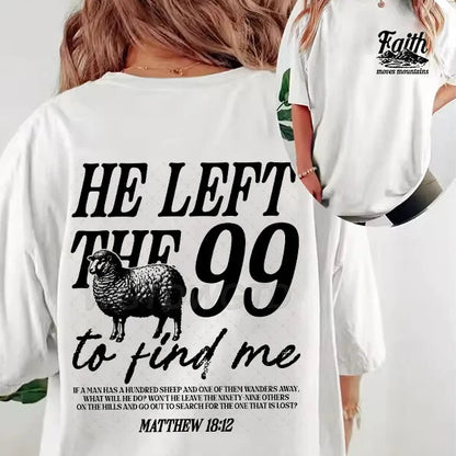He Left the 99 Back Tee